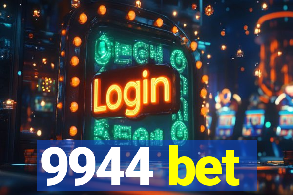 9944 bet
